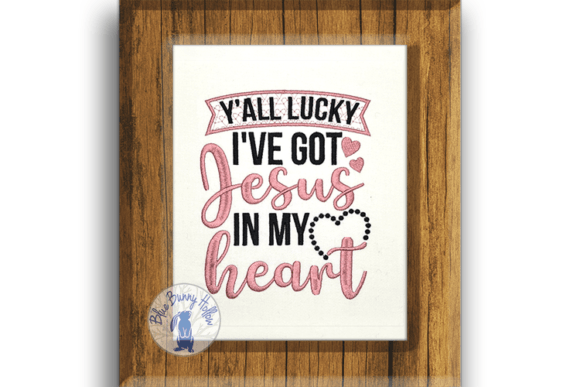 Y All Lucky I Ve Got Jesus: Embroidery Review